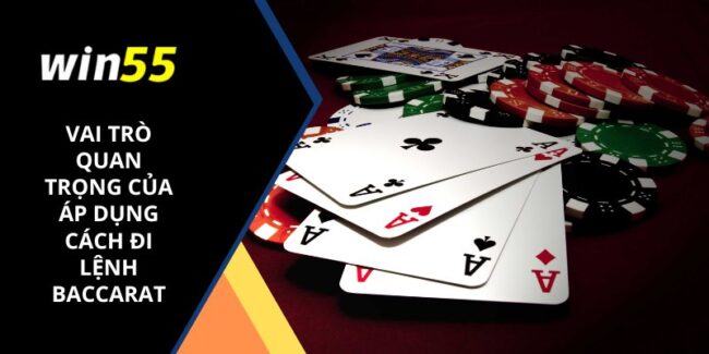 Cách đi lệnh Baccarat