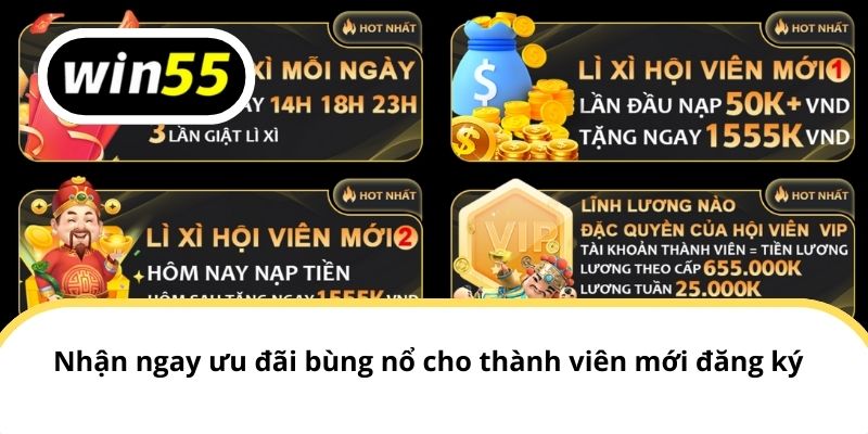 Nhận ngay ưu đãi bùng nổ cho thành viên mới đăng ký